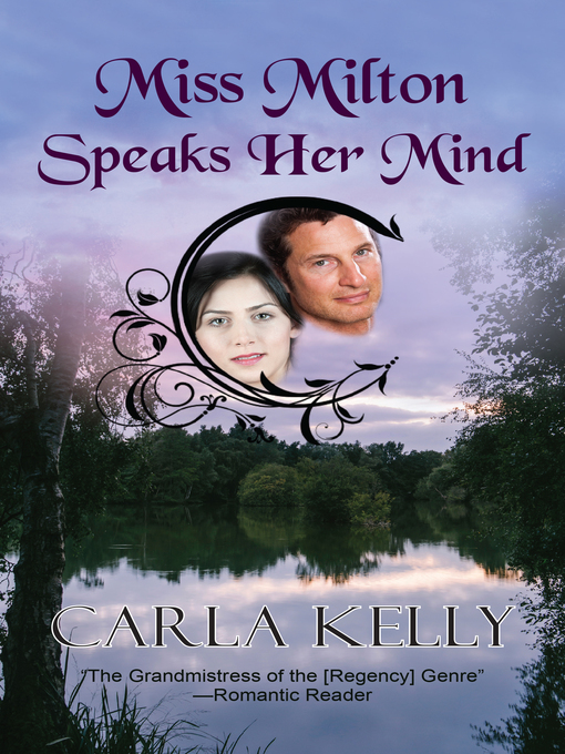 Title details for Miss Milton Speaks Her Mind by Carla Kelly - Available